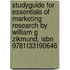 Studyguide For Essentials Of Marketing Research By William G Zikmund, Isbn 9781133190646