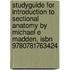 Studyguide For Introduction To Sectional Anatomy By Michael E Madden, Isbn 9780781763424