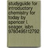 Studyguide For Introductory Chemistry For Today By Spencer L. Seager, Isbn 9780495112792
