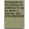 Studyguide For The Practice Of Statistics For Ap By Daren S. Starnes, Isbn 9781429245593 by Cram101 Textbook Reviews
