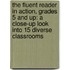 The Fluent Reader in Action, Grades 5 and Up: A Close-Up Look Into 15 Diverse Classrooms