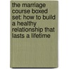 The Marriage Course Boxed Set: How to Build a Healthy Relationship That Lasts a Lifetime door Nicky Lee