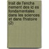 Trait de L'Encha Nement Des Id Es Fondamentales Dans Les Sciences Et Dans L'Histoire (2)