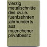 Vierzig Metallschnitte Des Xv.i.e. Fuenfzehnten Jahrhunderts Aus Muenchener Privatbesitz door Leidinger Georg