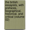 the British Essayists, with Prefaces, Biographical, Historical, and Critical (Volume 02) by James Ferguson