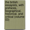 the British Essayists, with Prefaces, Biographical, Historical, and Critical (Volume 03) by James Ferguson