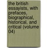 the British Essayists, with Prefaces, Biographical, Historical, and Critical (Volume 04) by James Ferguson