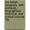 the British Essayists, with Prefaces, Biographical, Historical, and Critical (Volume 18) door James Ferguson