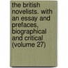 the British Novelists. with an Essay and Prefaces, Biographical and Critical (Volume 27) by Anna Letitia A. Barbauld