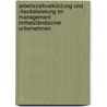 Arbeitszeitverkürzung und -flexibilisierung im Management mittelständischer Unternehmen door Frank Schuhmann