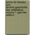 Archiv Für Literatur- Und Kirchen-Geschichte Des Mittelalters, Volume 1 (German Edition)