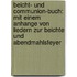 Beicht- Und Communion-buch: Mit Einem Anhange Von Liedern Zur Beichte Und Abendmahlsfeyer