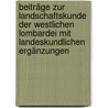 Beiträge zur Landschaftskunde der westlichen Lombardei mit landeskundlichen Ergänzungen door Frenzel