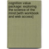 Cognition Value Package: Exploring the Science of the Mind [With Workbook and Web Access] door Daniel Reisberg