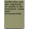 Conflict After Cold War: Arguments on Causes of War and Peace- (Value Pack W/Mysearchlab) by Richard K. Betts
