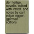 Der Heilige, novelle. Edited with introd. and notes by Carl Edgar Eggert (German Edition)