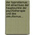 Der Hypnotismus: Mit Einschluss Der Hauptpunkte Der Psychotherapie Und Des Okkultismus...