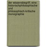Der Wissensbegriff; eine historischphilosophische und philosophisch-kritische Monographie door Baumann