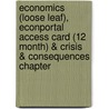 Economics (Loose Leaf), Econportal Access Card (12 Month) & Crisis & Consequences Chapter door Paul Krugman