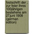 Festschrift Der . Zur Feier Ihres 100Jährigen Bestehens Am 27.Juni 1908 (German Edition)