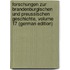 Forschungen Zur Brandenburgischen Und Preussischen Geschichte, Volume 17 (German Edition)