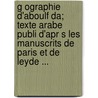 G Ographie D'Aboulf Da; Texte Arabe Publi D'Apr S Les Manuscrits de Paris Et de Leyde ... door 1273-1331 Ab Al-Fid Isml Ibn Al