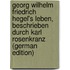 Georg Wilhelm Friedrich Hegel's Leben, Beschrieben Durch Karl Rosenkranz (German Edition)