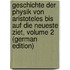 Geschichte Der Physik Von Aristoteles Bis Auf Die Neueste Ziet, Volume 2 (German Edition)