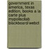 Government in America, Texas Edition, Books a la Carte Plus Mypoliscilab Blackboard/Webct
