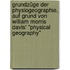 Grundzüge der Physiogeographie, auf Grund von William Morris Davis' "Physical geography"