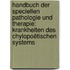 Handbuch Der Speciellen Pathologie Und Therapie: Krankheiten Des Chylopoëtischen Systems