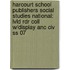 Harcourt School Publishers Social Studies National: Lvld Rdr Coll W/display Anc Civ Ss 07