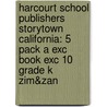 Harcourt School Publishers Storytown California: 5 Pack A Exc Book Exc 10 Grade K Zim&Zan door Hsp