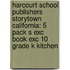 Harcourt School Publishers Storytown California: 5 Pack S Exc Book Exc 10 Grade K Kitchen