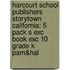 Harcourt School Publishers Storytown California: 5 Pack S Exc Book Exc 10 Grade K Pam&Hal