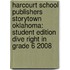 Harcourt School Publishers Storytown Oklahoma: Student Edition Dive Right In Grade 6 2008