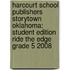 Harcourt School Publishers Storytown Oklahoma: Student Edition Ride The Edge Grade 5 2008