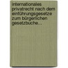 Internationales Privatrecht Nach Dem Einführungsgesetze Zum Bürgerlichen Gesetzbuche... by Hermann Habicht