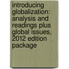 Introducing Globalization: Analysis and Readings Plus Global Issues, 2012 Edition Package door Richard W. Mansbach