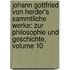 Johann Gottfried Von Herder's Sammtliche Werke: Zur Philosophie Und Geschichte, Volume 10