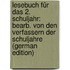 Lesebuch Für Das 2. Schuljahr: Bearb. Von Den Verfassern Der Schuljahre (German Edition)