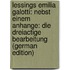 Lessings Emilia Galotti: Nebst Einem Anhange: Die Dreiactige Bearbeitung (German Edition)
