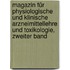 Magazin für Physiologische und klinische Arzneimittellehre und Toxikologie, Zweiter Band