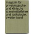 Magazin für Physiologische und klinische Arzneimittellehre und Toxikologie, Zweiter Band