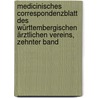 Medicinisches Correspondenzblatt des württembergischen ärztlichen Vereins, Zehnter Band door Württembergischer Ärztlicher Verein