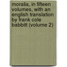 Moralia, in Fifteen Volumes, with an English Translation by Frank Cole Babbitt (Volume 2) door Plutarch