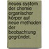 Neues System der Chemie organischer Körper auf neue Methoden der Beobachtung gegründet.