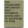 New Mysearchlab with Pearson Etext -- Standalone Access Card -- For Psychology for Living door Steven J. Kirsh
