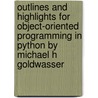 Outlines And Highlights For Object-Oriented Programming In Python By Michael H Goldwasser door Cram101 Textbook Reviews