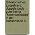 Reflexion Eines Junglehrers: Doppelstunde Zum Thema "Kommunikation" In Der Klassenstufe 6